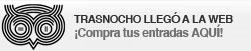 Trasnocho pastilla cine