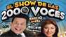 El Show De Las 2000 Voces